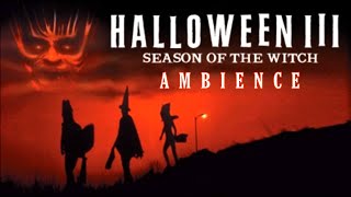 Halloween III Season Of The Witch | Ambient Soundscape