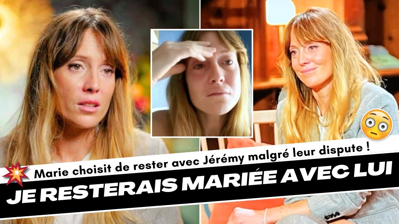 'Je resterais mariée avec lui' : Marie choisit de continuer son mariage