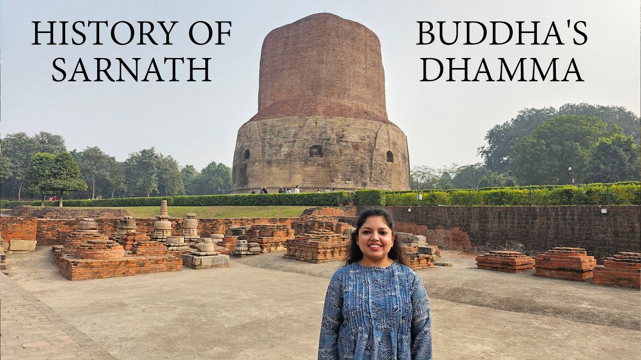 सारनाथ का इतिहास | History of Sarnath - Buddha's Dhamma