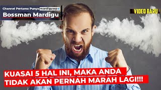 Download Lagu MASTER THESE 5 THINGS!!! THEN YOU WILL NEVER BE ANGRY OR DISTURBED AGAIN!!! - Mardigu Wowiek MP3