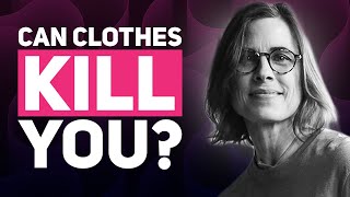 Are Your Clothes Making You Sick? The Shocking Truth About Harmful and Toxic Textiles | Ep #284