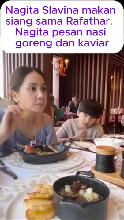 Nagita Slavina makan siang sama Rafathar.  Nagita pesan nasi goreng dan kaviar