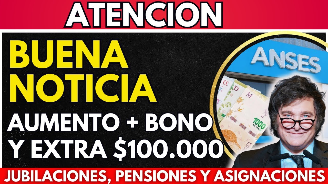 ⚡️ Jubilados: $100.000 + AUMENTO y BONO en OCTUBRE para Jubilados ...