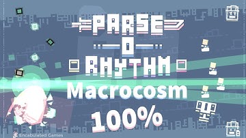 Macrocosm 100% | Parse