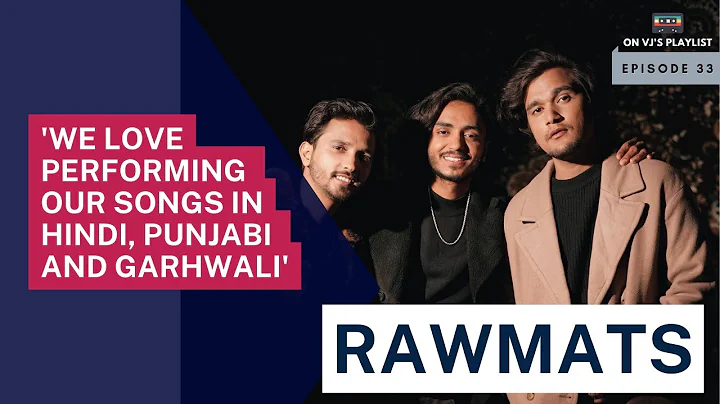 @Rawmats How has the Chandigarh band achieved fame in a short span? | On VJ's Playlist | Ep 33