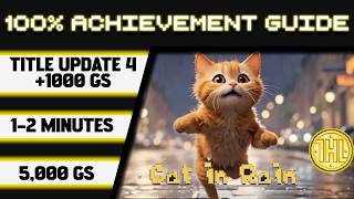 Cat In Rain Title Update 4 100% Achievement Walkthrough * 1000GS in 1-2 Minutes *