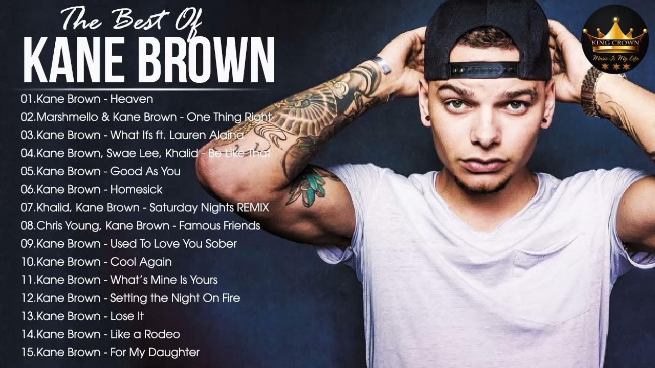 Download Kane Brown 2022 Playlist - All Songs 2022 - Kane Brown Greatest Hits 2022