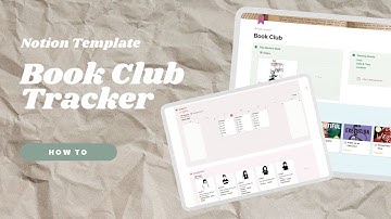 Book Club Tracker How To - Notion Template