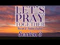 Lets pray together session 3 kevin  kathi zadai