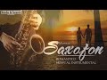 Las Mejores Canciones Romanticas en Saxofon - Saxofon Romantico Sensual Instrumental