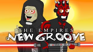 The Empire's New Groove!