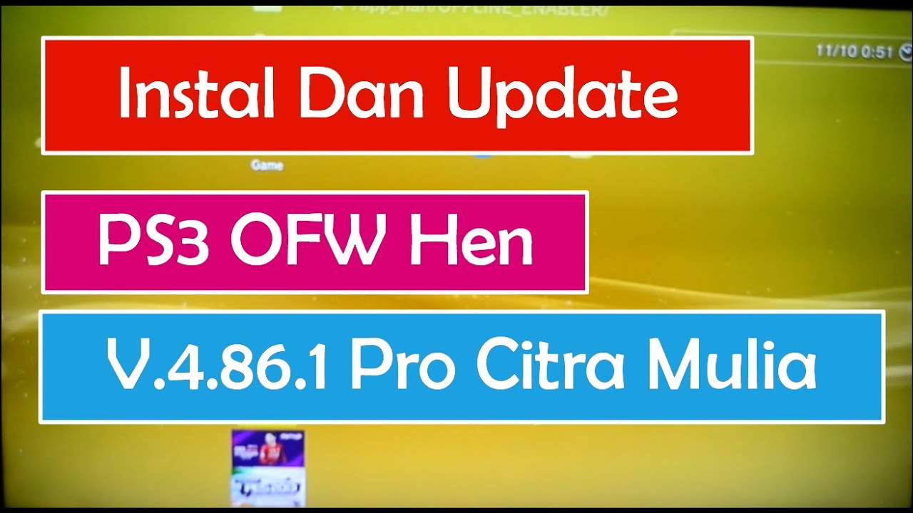 Instal dan update PS3  HFW  4.86.1 Pro citra mulia