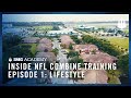 Inside NFL Combine Training at IMG Academy | Episode 1: Lifestyle