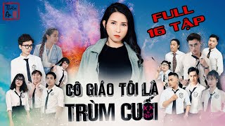 CÔ GIÁO TÔI LÀ TRÙM CUỐI( Full 16 Tập)  PHẦN 1 | My Teacher Is Big Boss Full Season 1 | Thiên An screenshot 5