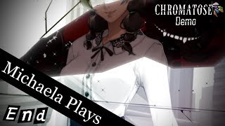 『Michaela Plays』CHROMATOSE - Demo END screenshot 5