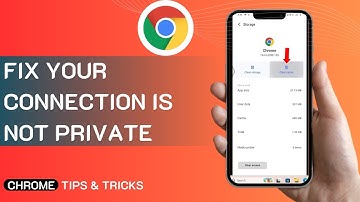 Your Connection Is Not Private Android Mobile Google Chrome - (Fix)