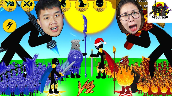 Sở hữu đội quân người que siêu vip mạnh nhất đấu với nhau trong Stick War Legacy