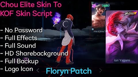 Chou Elite Skin To KOF Skin Script | No Password | Floryn Patch | Shogun