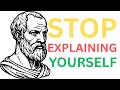 Stop Explaining Yourself