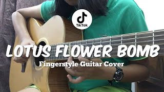 Lotus Flower Bomb | Tiktok Song (Fingerstyle Guitar Cover)