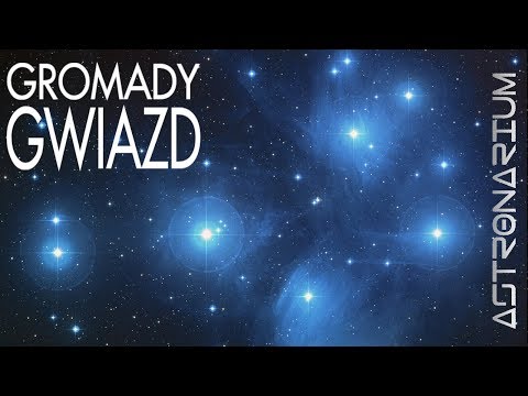 Gromady gwiazd - Astronarium odc. 72