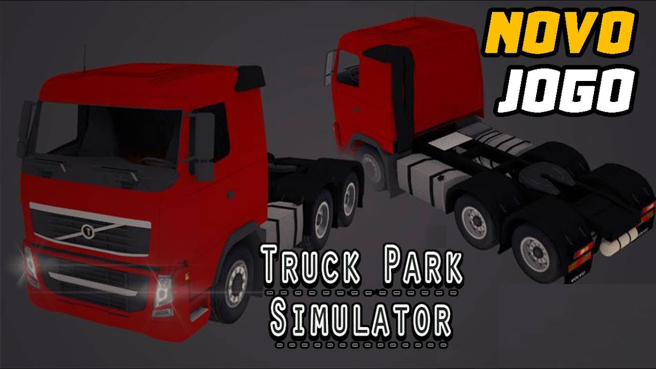 Novo Jogo de Caminhão para Celular - Truck Park Simulator 