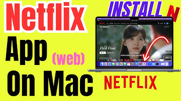 How to Install Netflix App on MacBook Pro / Air / Mac (2025): Web App