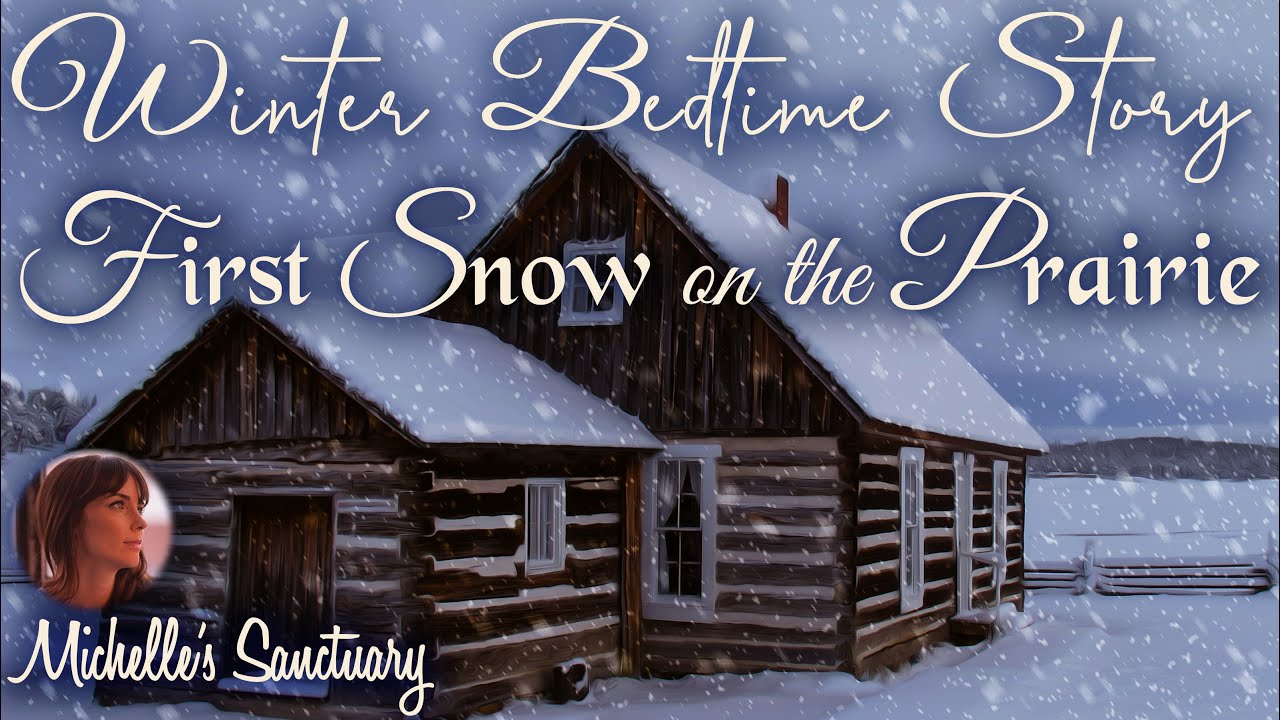 Cozy Story for Sleep ❄️ FIRST SNOW ON THE PRAIRIE 💤 Cabin Bedtime Story (crackling fire sounds)