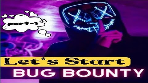 BUG BOUNTY FULL COURSE. Introduction video part-1