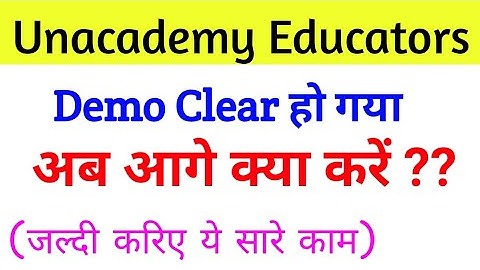 Unacademy Demo select होने के बाद क्या करें ? Unacademy Educator