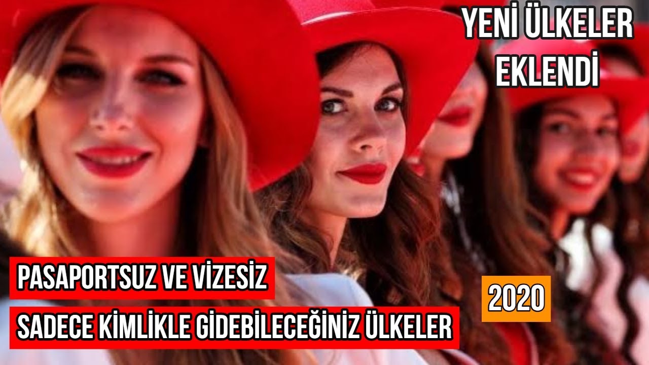 2020 Vizesiz Gidilen Ulkeler Vize Istemeyen Ulkeler En Guncel Liste 2020 Bujuyollarda
