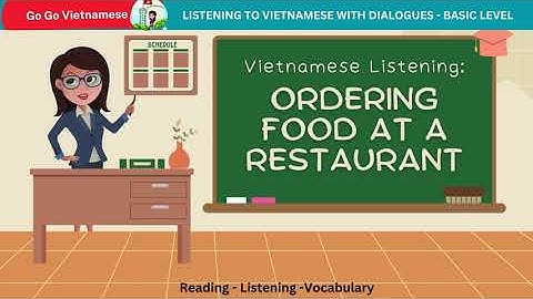 (Ep.06) Vietnamese Listening Practice: Ordering Food at a Restaurant