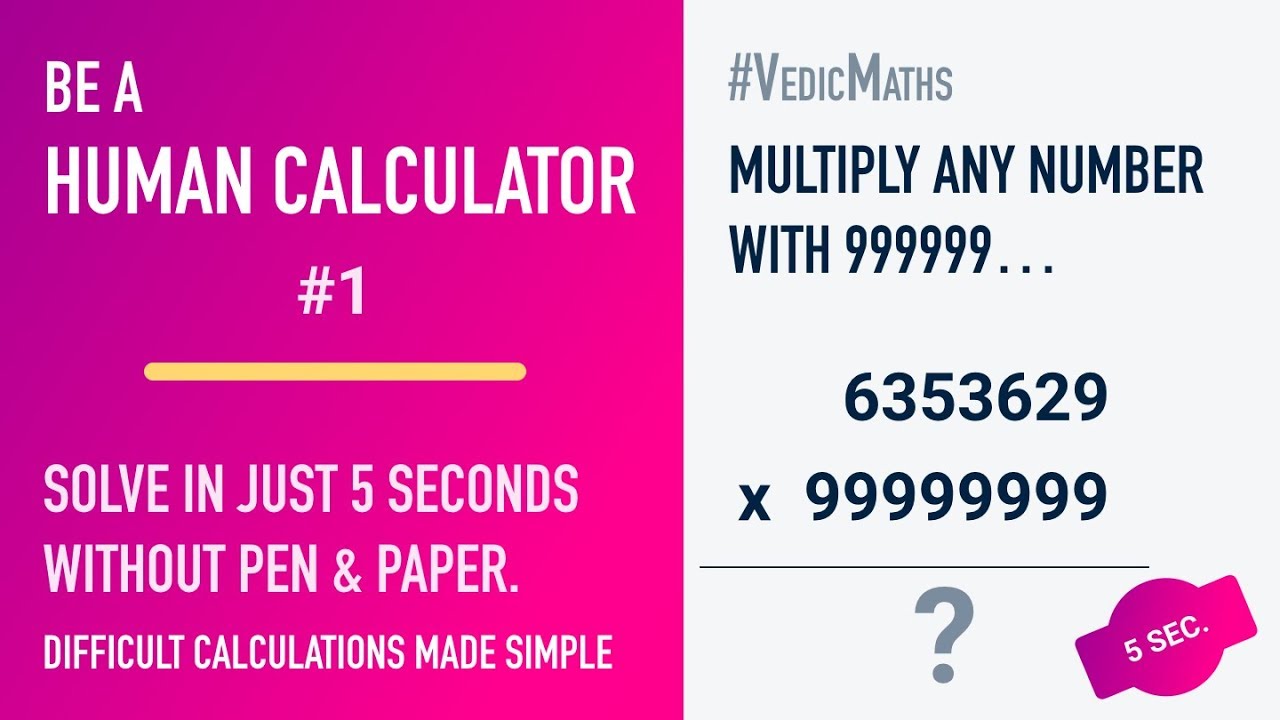 Multiply any number with 9999... in just 5 seconds || Be a Human ...