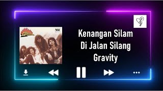 Kenangan Silam Di Jalan Silang - Gravity