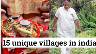 15 Unique indian villages