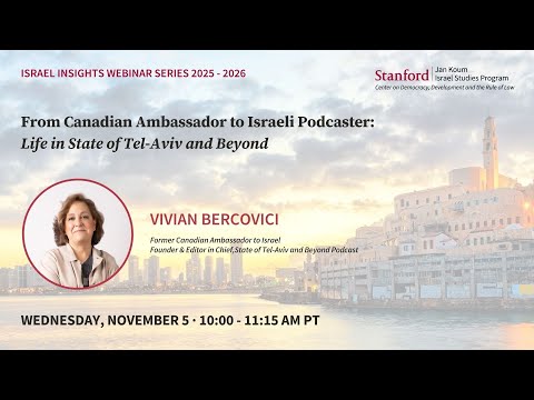 Vivian Bercovici — From Canadian Ambassador to Israeli Podcaster: Life in State of Tel-Aviv & Beyond