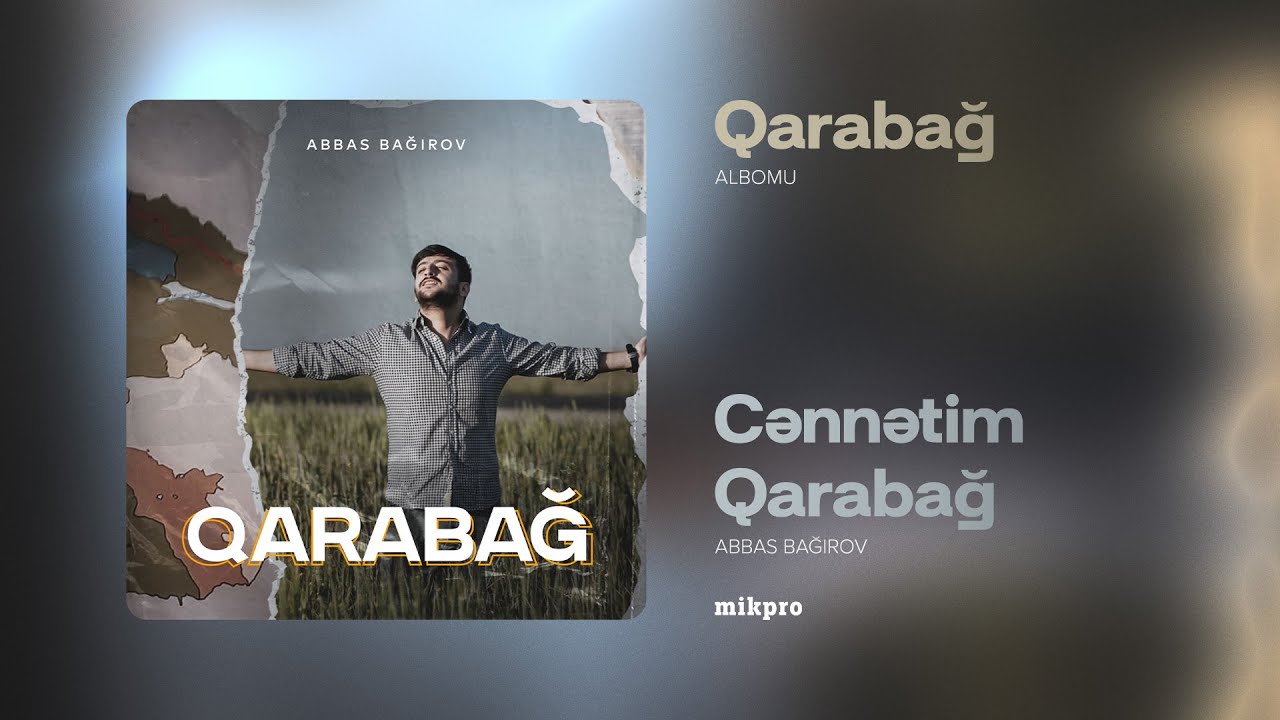 Abbas Bağırov — Cənnətim Qarabağ | 