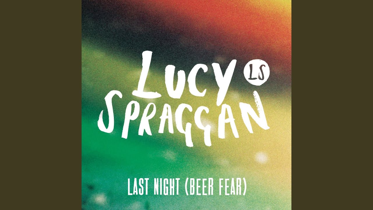 Last Night (Beer Fear) YouTube