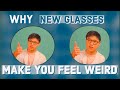 Why new glasses make you feel weird  optometrist explains