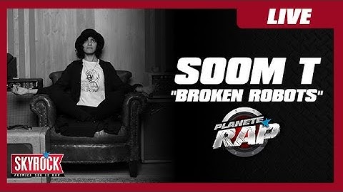 Soom T "Broken Robots" en live #PlanèteRap