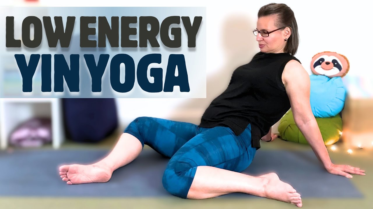 Yin Yoga Low Energy | Refresh Body, Boost Mental Health - YouTube