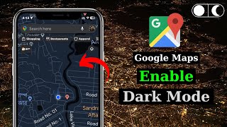 How To Enable/Turn on Dark Theme on Google Maps | How To Enable Dark Mode on Google Maps