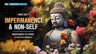 Buddhism Explained | What Are Impermanence and Nonself?