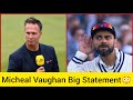 Michael Vaughan reaction after India win | Statement on Siraj and Kohli 😢