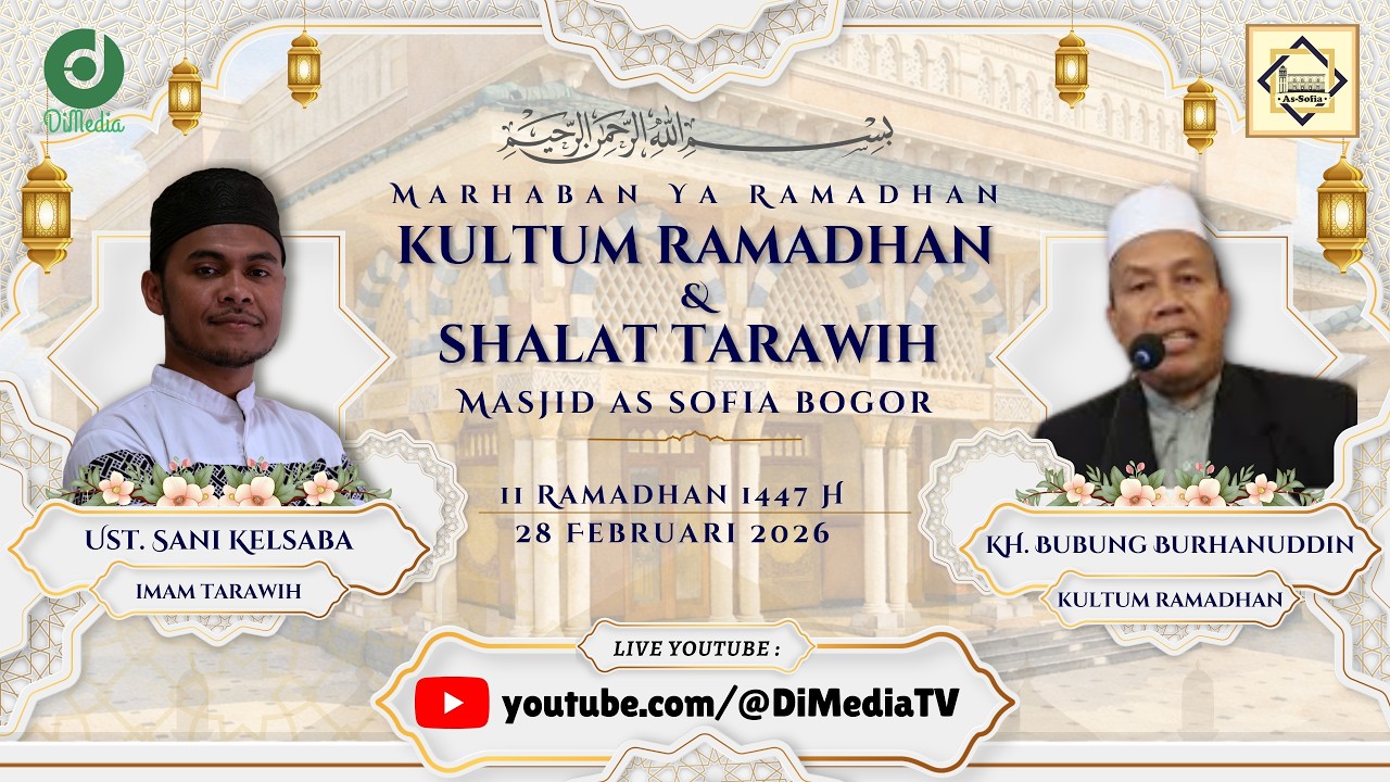 TAUBAT, RAMADHAN & AMPUNAN ALLAH | #11 Tarawih 1447H, KH. Bubung Burhanuddin, 28Feb26 @MasjidAssofia