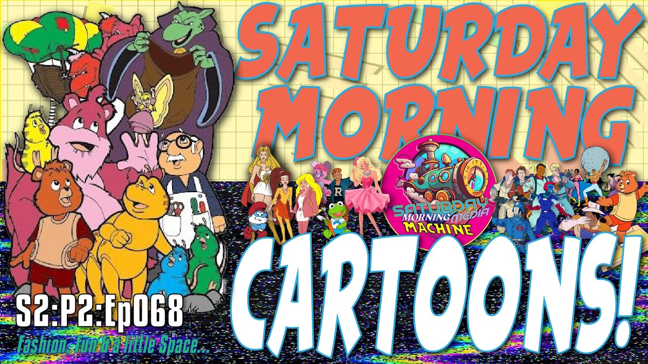 🥣 📺 💫 SATURDAY MORNING CARTOONS - S2:P2:Ep068 - Fashion, Fun & a little Space…