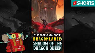 5 Characters You Should Play In Dragonlance Shadow Of The Dragon Queen