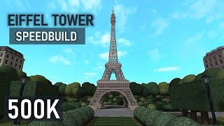 Building the Eiffel Tower - Bloxburg Paris - Bloxburg Speedbuilds [Roblox]