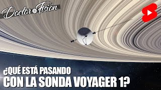 ¿Qué ESTÁ PASANDO con LA VOYAGER 1?