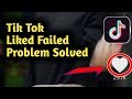 Tik Tok Like Failed Problem Solved